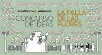 Concurso de Ideas La Falla de las Flores
