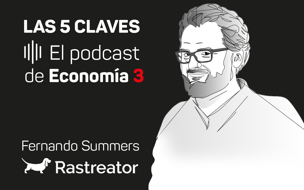 Podcast Las 5 Claves: Atreverse para triunfar, con Fernando Summers (Rastreator)