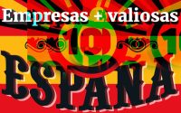 ‘Baile de puestos’ entre las 10 empresas más valiosas y fuertes de España